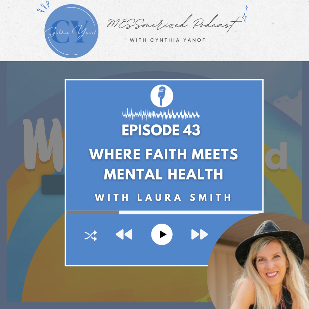MESSmerized Podcast Cynthia Yanof Laura Smith